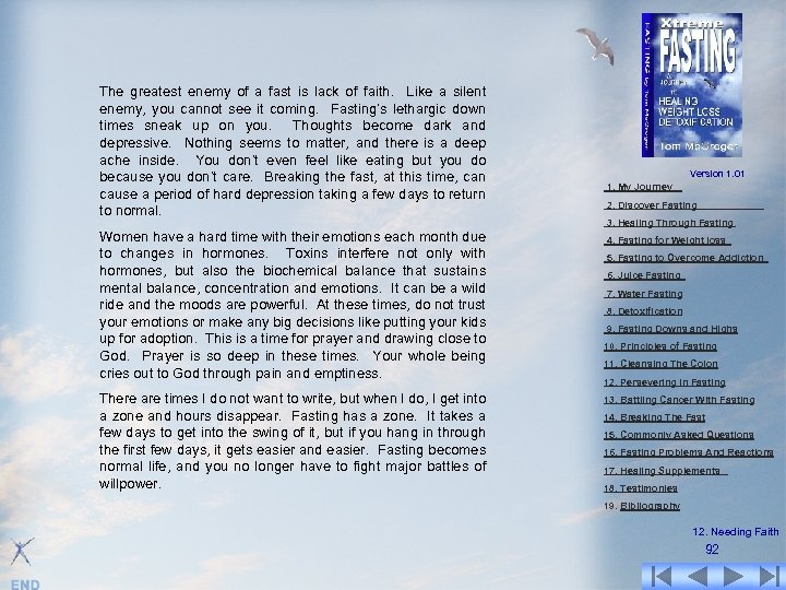 The greatest enemy of a fast is lack of faith. Like a silent enemy,