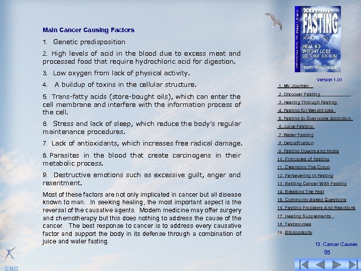 Main Cancer Causing Factors 1. Genetic predisposition 2. High levels of acid in the