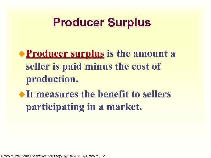 Producer Surplus u. Producer surplus is the amount a seller is paid minus the