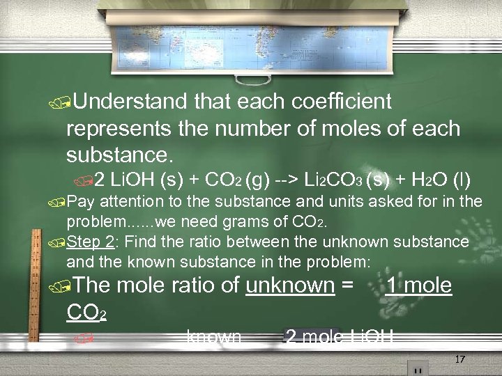/Understand that each coefficient represents the number of moles of each substance. /2 Li.