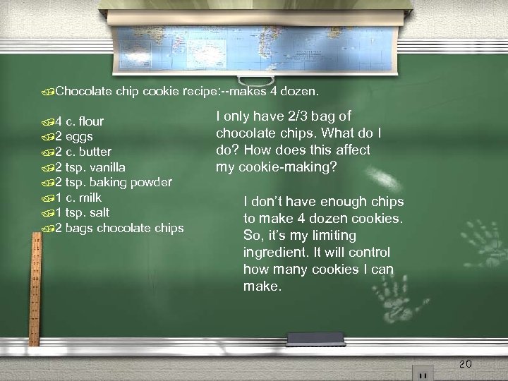 /Chocolate /4 chip cookie recipe: --makes 4 dozen. c. flour /2 eggs /2 c.
