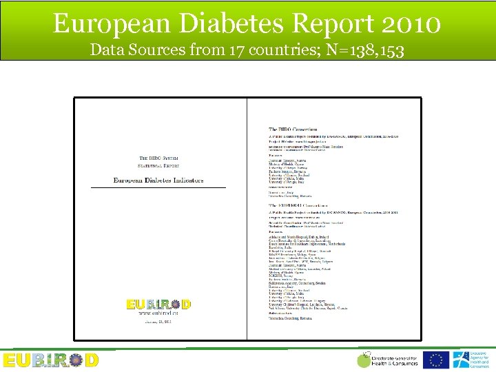 European Diabetes Report 2010 Data Sources from 17 countries; N=138, 153 