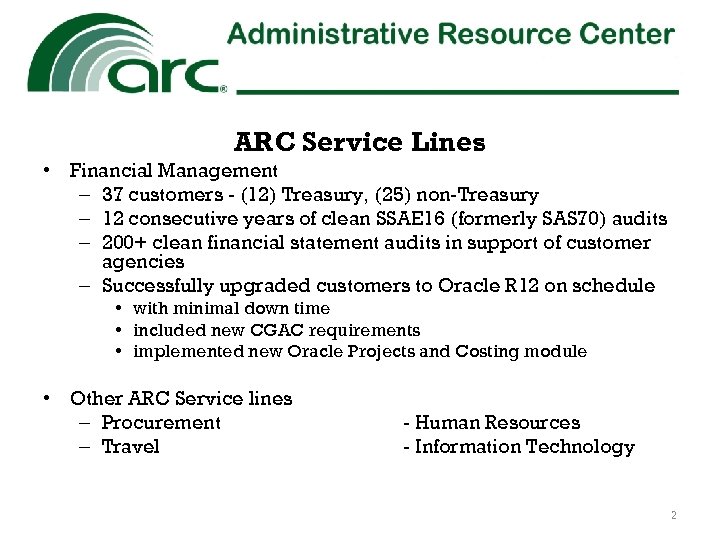 ARC Service Lines • Financial Management – 37 customers - (12) Treasury, (25) non-Treasury
