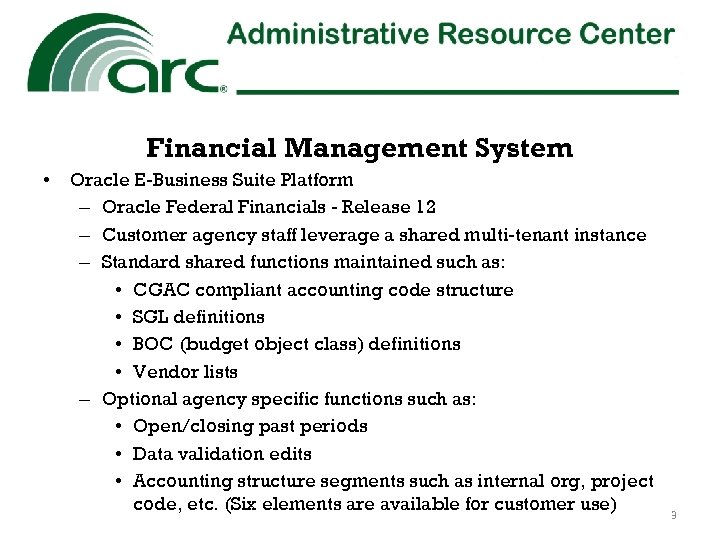Financial Management System • Oracle E-Business Suite Platform – Oracle Federal Financials - Release