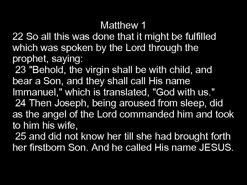 Matthew 1 22 So all this was done that it might be fulfilled which