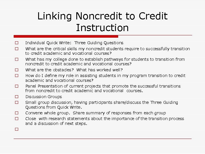 Linking Noncredit to Credit Instruction o o o Individual Quick Write: Three Guiding Questions