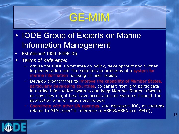 GE-MIM • IODE Group of Experts on Marine Information Management • Established 1984 (IODE-XI)