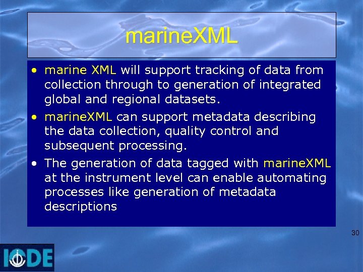 marine. XML • marine XML will support tracking of data from collection through to