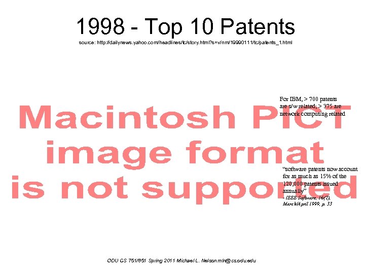 1998 - Top 10 Patents source: http: //dailynews. yahoo. com/headlines/tc/story. html? s=v/nm/19990111/tc/patents_1. html For