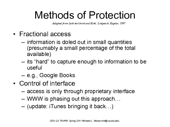Methods of Protection Adapted from Lesk text book and Kohl, Lostpeich, Kaplan, 1997 •