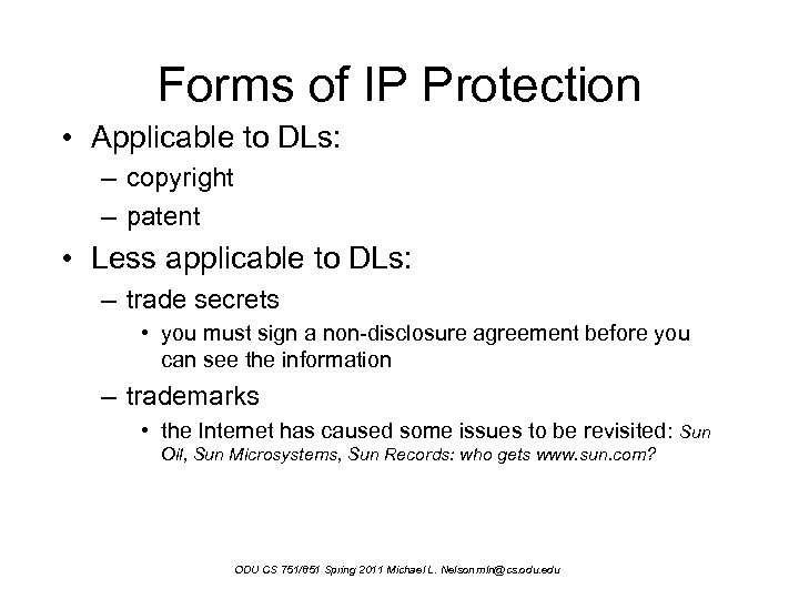 Forms of IP Protection • Applicable to DLs: – copyright – patent • Less