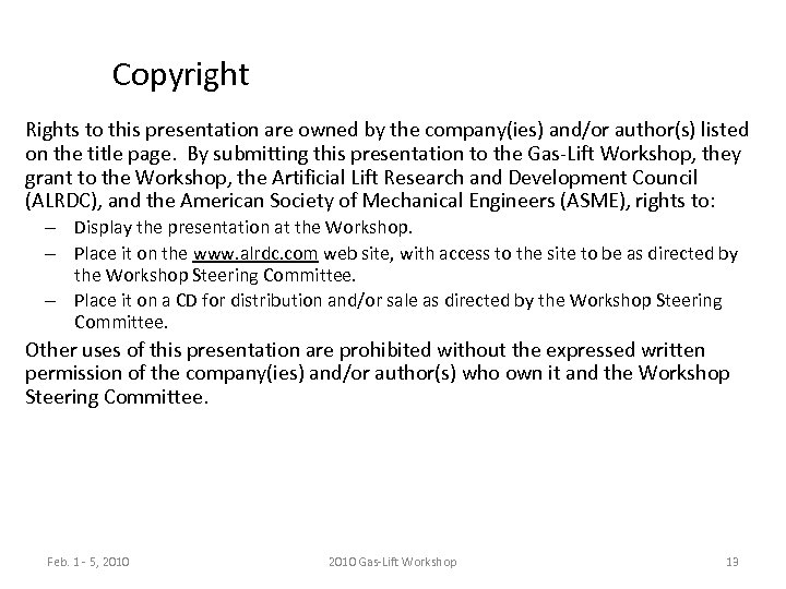 Copyright Rights to this presentation are owned by the company(ies) and/or author(s) listed on