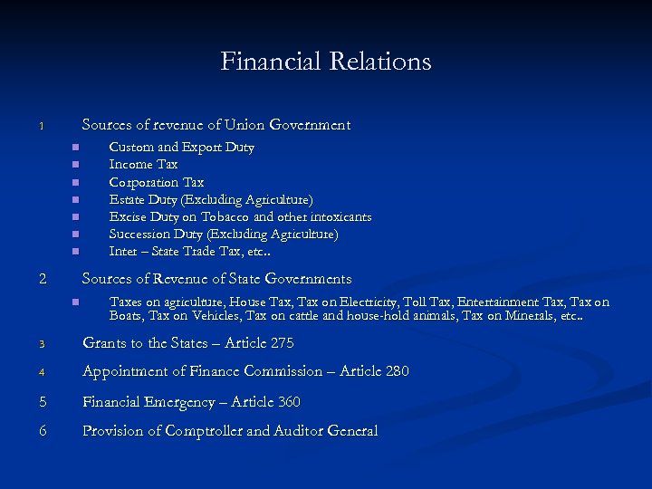 Financial Relations Sources of revenue of Union Government 1 n n n n 2