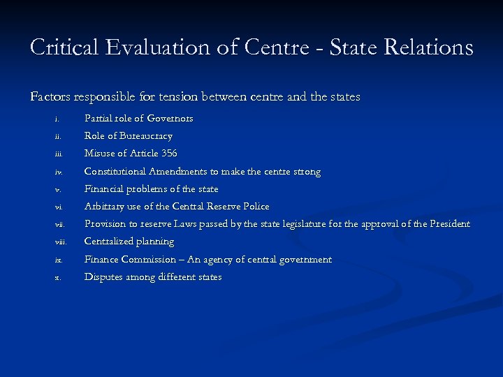 Critical Evaluation of Centre - State Relations Factors responsible for tension between centre and