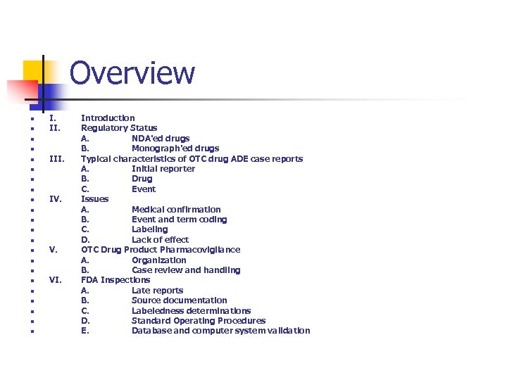 Overview n n I. II. n n n III. n n IV. n n