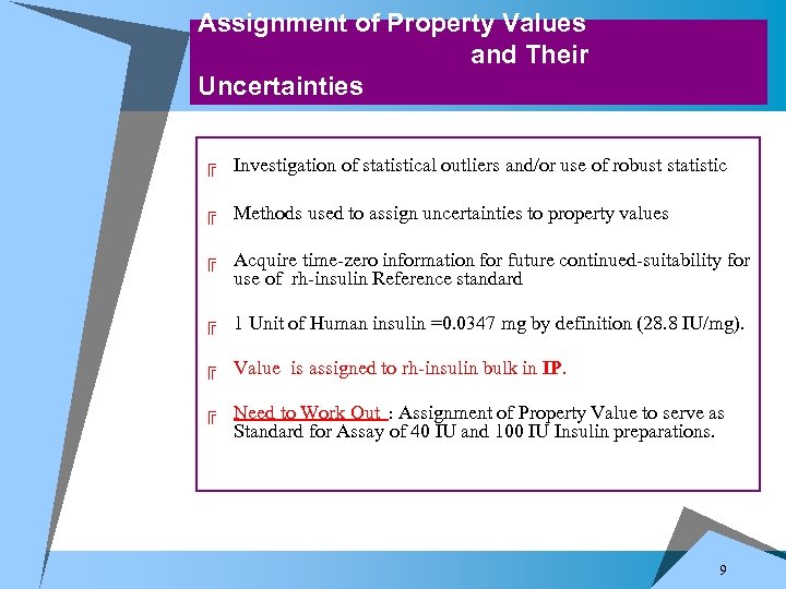 Assignment of Property Values and Their Uncertainties ╔ Investigation of statistical outliers and/or use