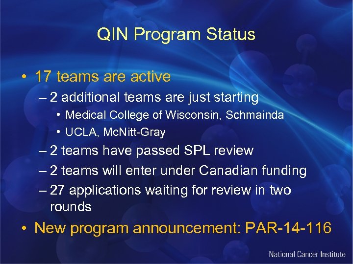 QIN Program Status • 17 teams are active – 2 additional teams are just