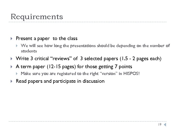 Requirements Present a paper to the class Write 3 critical “reviews” of 3 selected