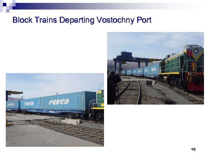 Block Trains Departing Vostochny Port 10 