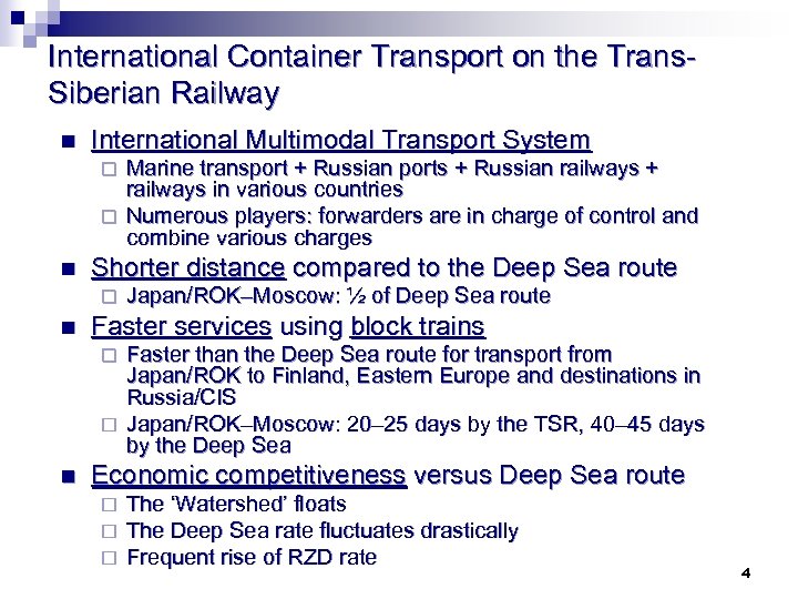 International Container Transport on the Trans. Siberian Railway n International Multimodal Transport System Marine