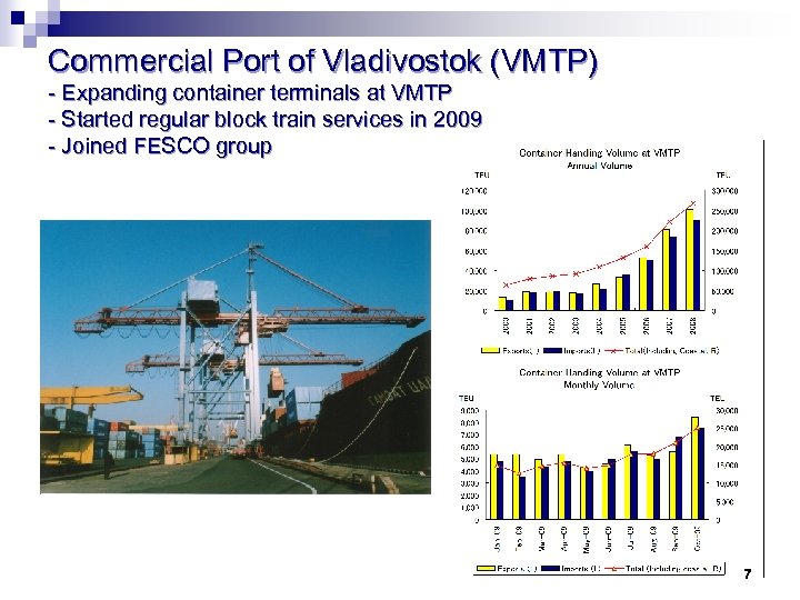 Commercial Port of Vladivostok (VMTP) - Expanding container terminals at VMTP - Started regular