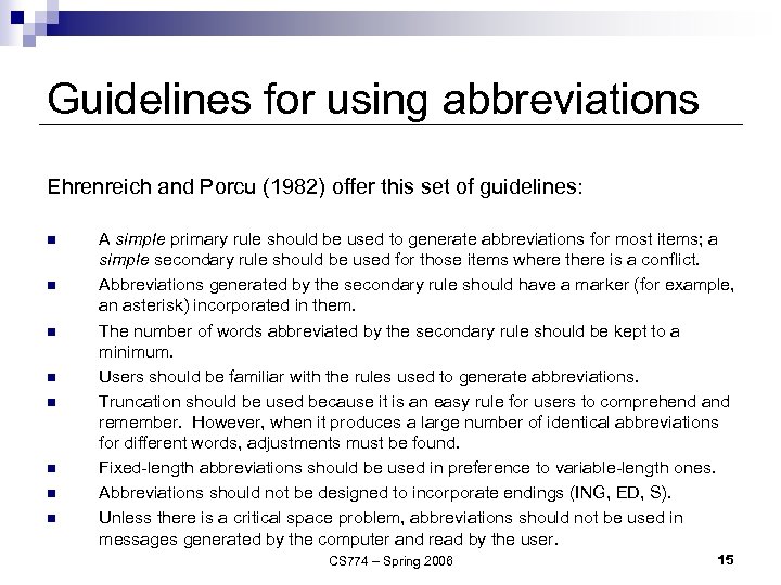 Guidelines for using abbreviations Ehrenreich and Porcu (1982) offer this set of guidelines: n