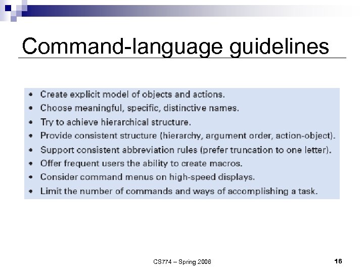 Command-language guidelines CS 774 – Spring 2006 16 