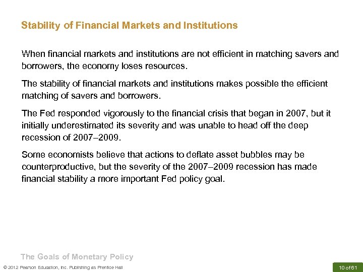 Stability of Financial Markets and Institutions When financial markets and institutions are not efficient