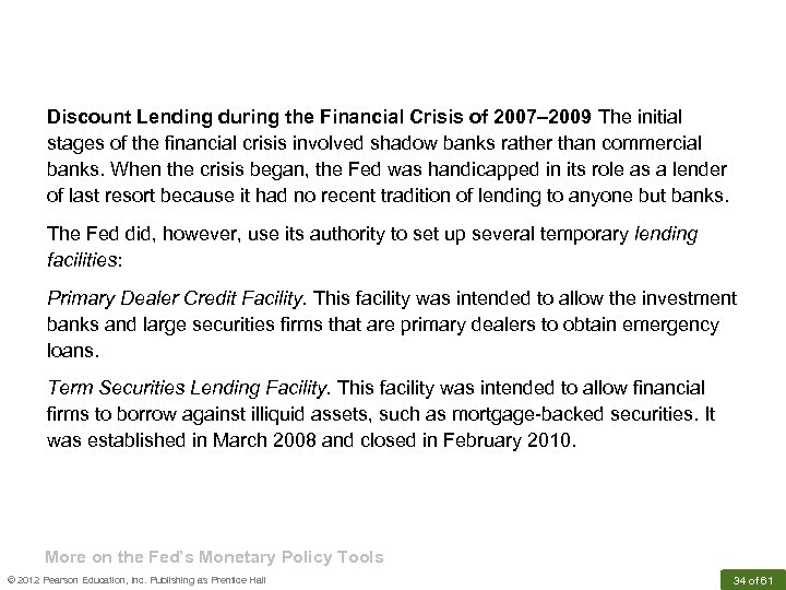 Discount Lending during the Financial Crisis of 2007– 2009 The initial stages of the