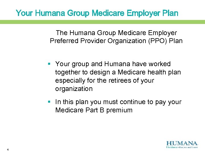 Your Humana Group Medicare Employer Plan The Humana Group Medicare Employer Preferred Provider Organization
