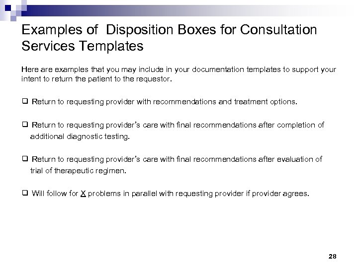 Examples of Disposition Boxes for Consultation Services Templates Here are examples that you may