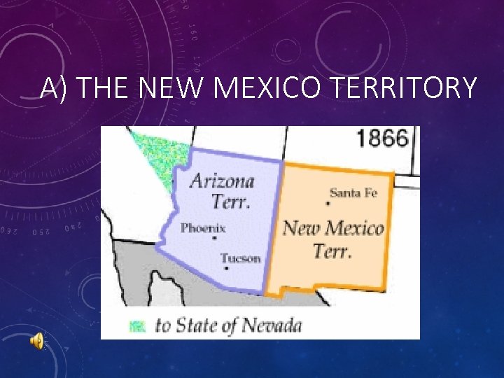 A) THE NEW MEXICO TERRITORY 