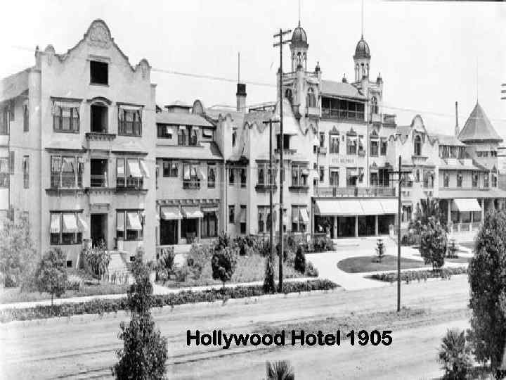 Hollywood Hotel 1905 