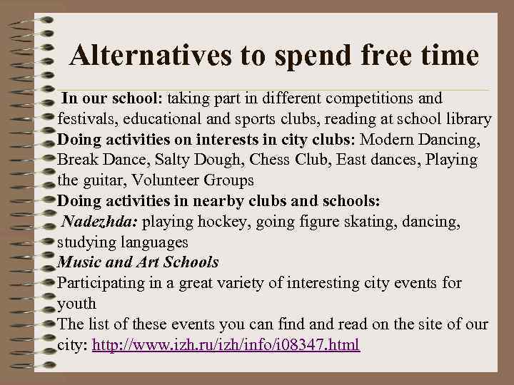 Alternatives to spend free time In our school: taking part in different competitions and