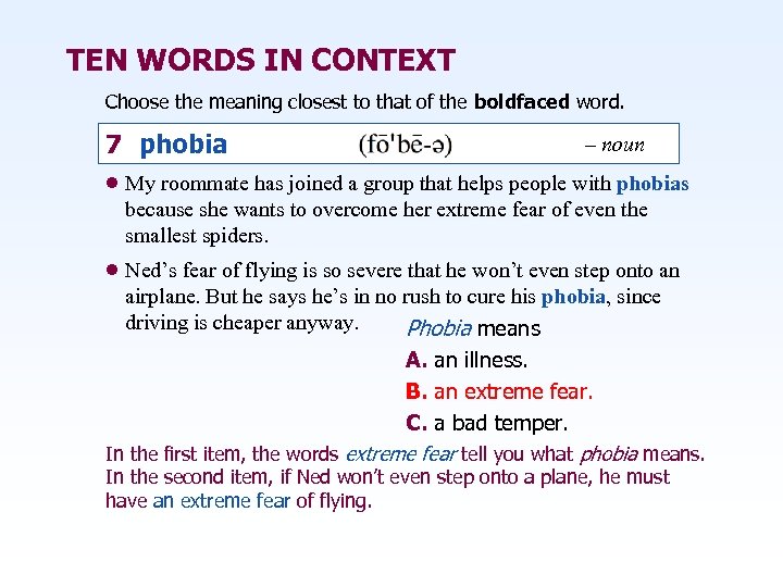 TEN WORDS IN CONTEXT Choose the meaning closest to that of the boldfaced word.