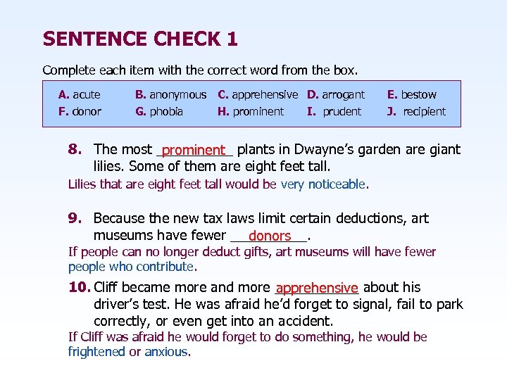 SENTENCE CHECK 1 Complete each item with the correct word from the box. A.