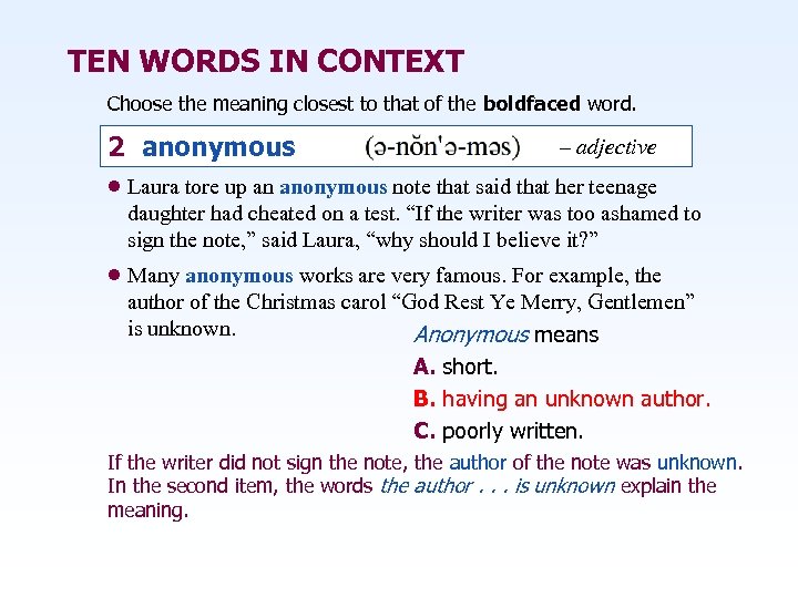 TEN WORDS IN CONTEXT Choose the meaning closest to that of the boldfaced word.