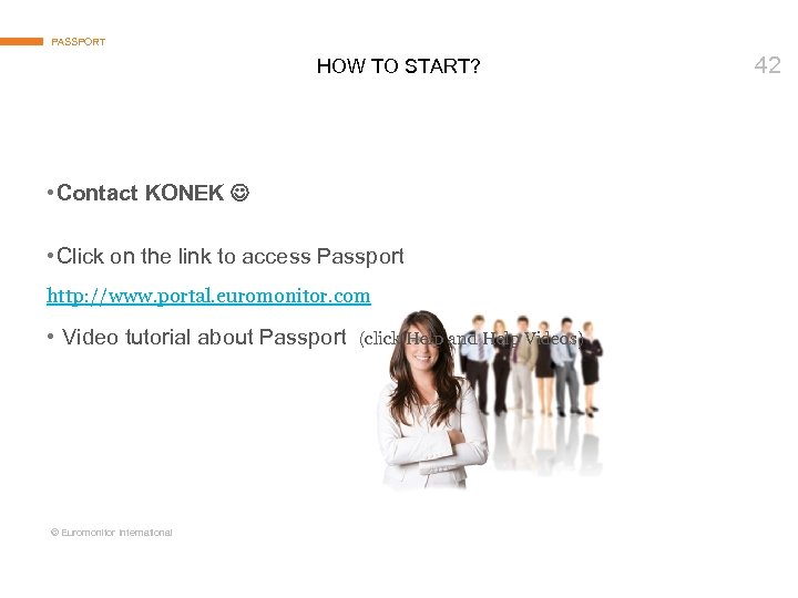 PASSPORT HOW TO START? • Contact KONEK • Click on the link to access