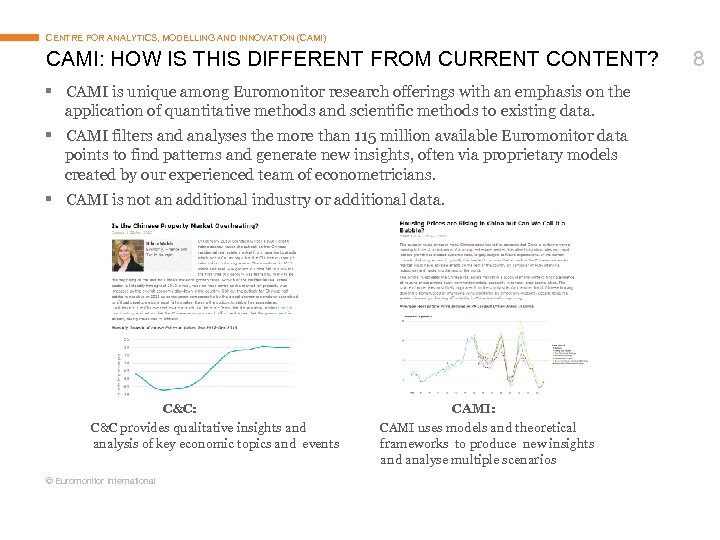 CENTRE FOR ANALYTICS, MODELLING AND INNOVATION (CAMI) CAMI: HOW IS THIS DIFFERENT FROM CURRENT