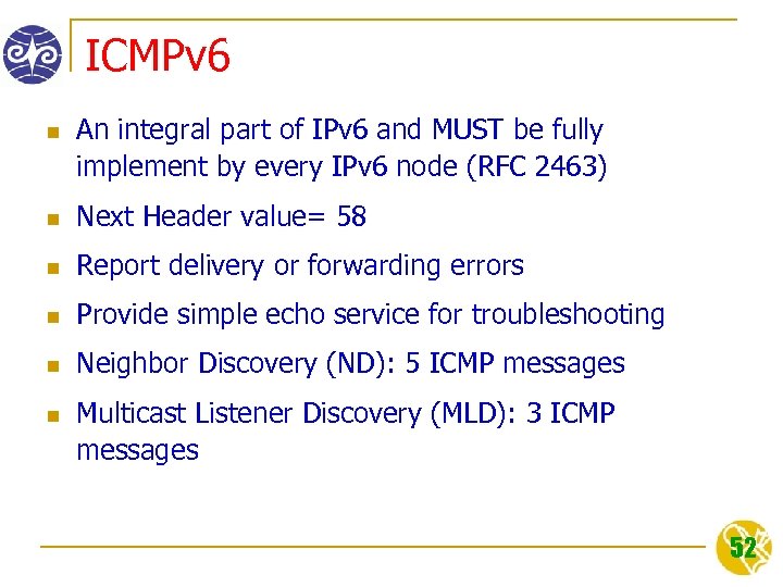 ICMPv 6 n An integral part of IPv 6 and MUST be fully implement
