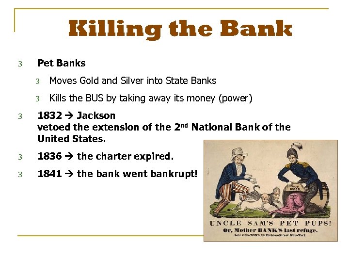 Killing the Bank 3 Pet Banks 3 Moves Gold and Silver into State Banks