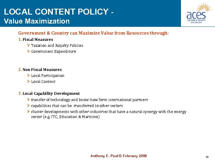 LOCAL CONTENT POLICY - Value Maximization Government & Country can Maximize Value from Resources