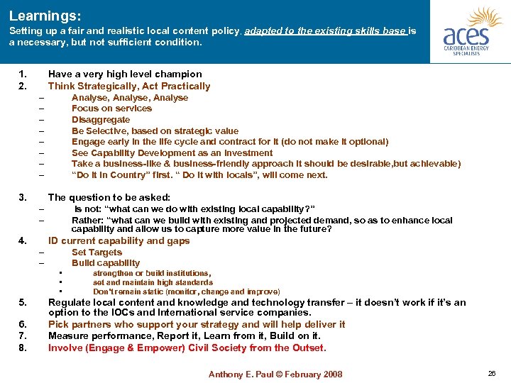 Learnings: Setting up a fair and realistic local content policy, adapted to the existing