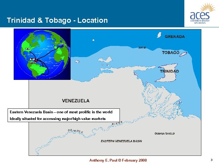 Trinidad & Tobago - Location USA T&T Venezuela Eastern Venezuela Basin – one of