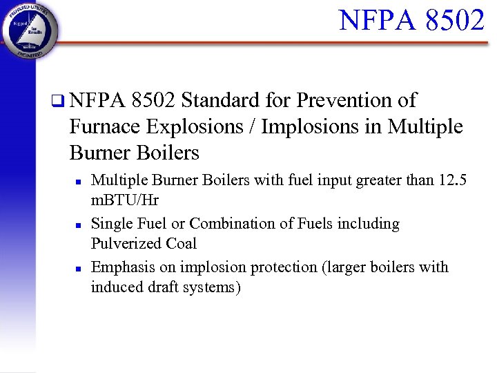 NFPA 8502 q NFPA 8502 Standard for Prevention of Furnace Explosions / Implosions in