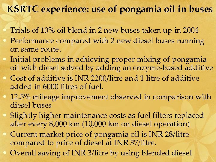 KSRTC experience: use of pongamia oil in buses • Trials of 10% oil blend