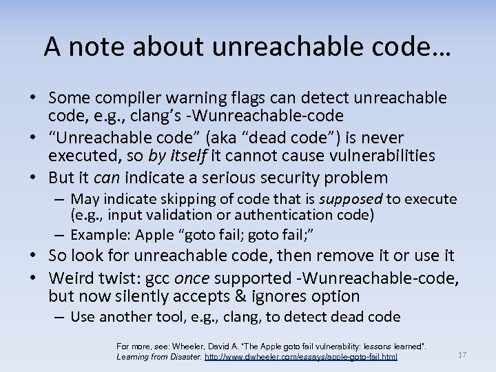 A note about unreachable code… • Some compiler warning flags can detect unreachable code,