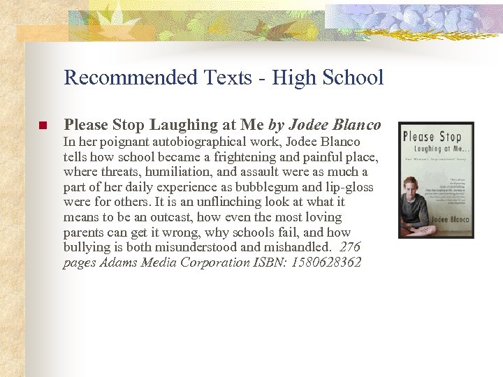 Recommended Texts - High School n Please Stop Laughing at Me by Jodee Blanco