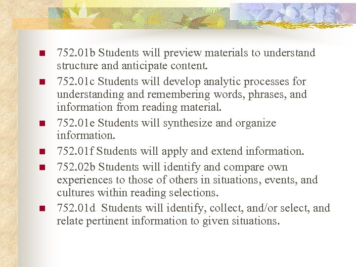 n n n 752. 01 b Students will preview materials to understand structure and