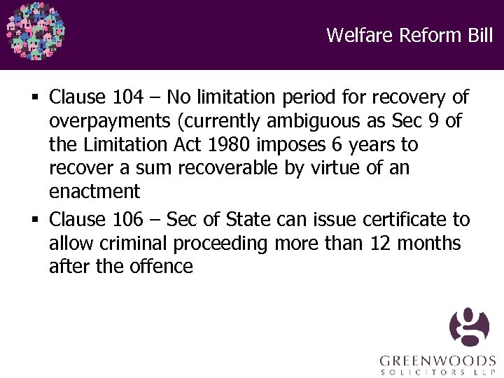 Welfare Reform Bill § Clause 104 – No limitation period for recovery of overpayments